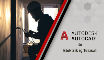 AutoCAD ile Elektrik İç Tesisat Eğitimi